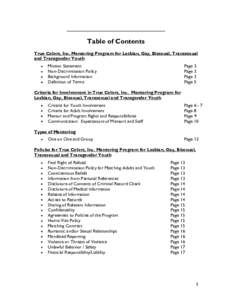 Table of Contents True Colors, Inc. Mentoring Program for Lesbian, Gay, Bisexual, Transsexual and Transgender Youth Mission Statement Non-Discrimination Policy Background Information