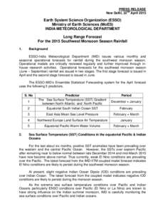 PRESS RELEASE New Delhi, 22nd April 2015 Earth System Science Organization (ESSO) Ministry of Earth Sciences (MoES) INDIA METEOROLOGICAL DEPARTMENT