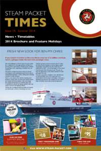 STEAM PACKET  TIMES ­Issue 19, SummerNews • Timetables 