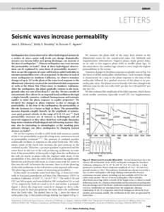 Vol 441|29 June 2006|doi:nature04798  LETTERS Seismic waves increase permeability Jean E. Elkhoury1, Emily E. Brodsky2 & Duncan C. Agnew3