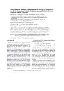 Soliton Solutions, B¨acklund Transformation and Wronskian Solutions for the (2 + 1)-Dimensional Variable-Coefficient Konopelchenko–Dubrovsky Equations in Fluid Mechanics Peng-Bo Xua , Yi-Tian Gaoa,b , Lei Wanga , De-X
