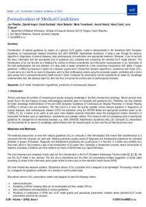 Peleška - et al.: Formalization of Medical Guidelines, enen2 Formalization of Medical Guidelines Jan Peleška1, Zdeněk Anger2, David Buchtela1, Karel Šebesta3, Marie Tomečková1, Arnošt Veselý1, Karel Zvár