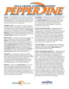 2014 CROSS COUNTRY NOTES  SQUAD — The Pepperdine women’s cross country team, which placed seventh at last year’s West Coast Conference Championships, has 11 returners and six newcomers. The men’s squad, which cam