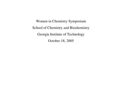 Women In Chemistry Symposium - Oct 2005