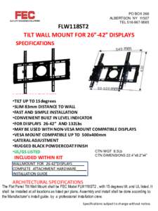 PO BOX 266 ALBERTSON NYTELFLW118ST2 TILT WALL MOUNT FOR 26”-42” DISPLAYS
