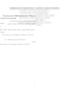 Supplementary Information for “Coherent optical wavelength conversion via cavity-optomechanics” Jeff T. Hill,1 Amir H. Safavi-Naeini,1 Jasper Chan,1 and O. Painter1 1  Kavli Nanoscience Institute and Thomas J. Watson