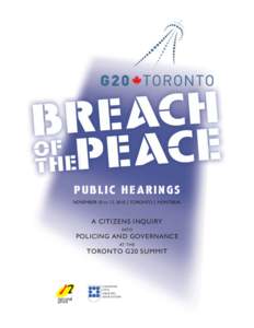 PUBLIC HEARINGS NOVEMBER 10 TO 12, 2010 | TORONTO | MONTREAL A CITIZENS INQUIRY INTO