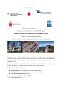 2nd AIB-CEE Chapter Seminar  Recognising the changing character of the CEE region: towards an updated agenda of business, IB research and teachingi January, 9-10th, 2015 Ljubljana, Slovenia Centre of International Relati