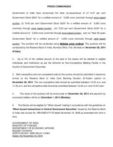 PRESS COMMUNIQUE Government of India have announced the Sale (re-issue/issue) of (i)“ 8.27 per cent Government Stock 2020” for a notified amount of ` 3,000 crore (nominal) through price based auction, (ii) “8.40 pe
