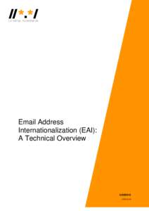 Email Address Internationalization (EAI): 
A Technical Overview