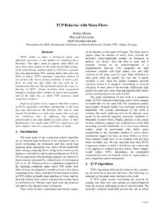 TCP Behavior with Many Flows Robert Morris Harvard University  Presented at the IEEE International Conference on Network Protocols, October 1997, Atlanta, Georgia.