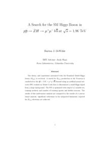 A Search for the SM Higgs Boson in √ pp → ZH → µ+µ− b b at s = 1.96 TeV Burton J. DeWilde