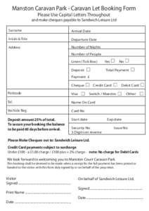 Manston Caravan Park - Caravan Let Booking Form Please Use Capital Letters Throughout and make cheques payable to Sandwich Leisure Ltd Surname