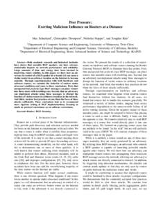 Peer Pressure: Exerting Malicious Influence on Routers at a Distance Max Schuchard1 , Christopher Thompson2 , Nicholas Hopper1 , and Yongdae Kim3 1  Department of Computer Science and Engineering, University of Minnesota