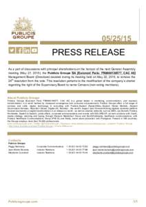 PRESS RELEASE As a part of discussions with principal shareholders on the horizon of the next General Assembly meeting (May 27, 2015), the Publicis Groupe SA [Euronext Paris: FR0000130577, CAC 40] Management Bo