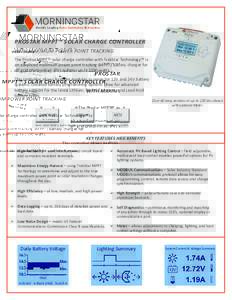 PROSTAR MPPT™ SOLAR CHARGE CONTROLLER WITH MAXIMUM POWER POINT TRACKING The Prostar MPPT™ solar charge controller with TrakStar Technology™ is an advanced maximum power point tracking (MPPT) battery charger for off