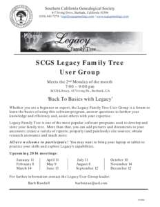 Southern California Genealogical Society  417 Irving Drive, Burbank, Californiawww.scgsgenealogy.com  SCGS Legacy Family Tree