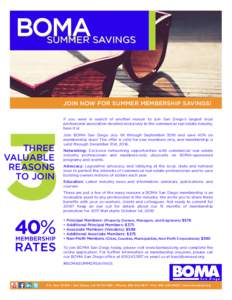 BOMA  SUMMER SAVINGS JOIN NOW FOR SUMMER MEMBERSHIP SAVINGS! If you were in search of another reason to join San Diego’s largest local