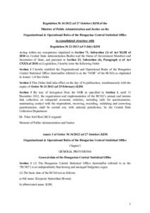 Regulation № of 27 October) KIM of the Minister of Public Administration and Justice on the Organizational & Operational Rules of the Hungarian Central Statistical Office in consolidated structure with Regulat