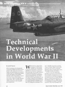 By Lee M. Pearson WW II technical developments involving combat aircraft, powerplants, the vital new areas of radar and antisubmarine warfare