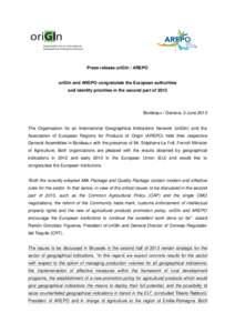 Press release oriGIn / AREPO  oriGIn and AREPO congratulate the European authorities and identify priorities in the second part ofBordeaux / Geneva, 3 June 2013