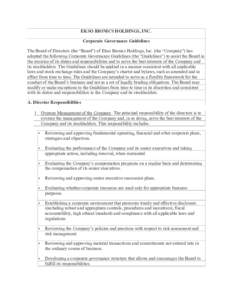 EKSO BIONICS HOLDINGS, INC. Corporate Governance Guidelines The Board of Directors (the “Board”) of Ekso Bionics Holdings, Inc. (the “Company”) has adopted the following Corporate Governance Guidelines (the “Gu