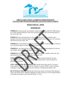 GREAT LAKES AND ST. LAWRENCE CITIES INITIATIVE ALLIANCE DES VILLES DES GRANDS LACS ET DU SAINT-LAURENT RESOLUTION 03 – 2014M MICROBEADS WHEREAS, many personal care products contain small plastic beads 50 to 500 microns