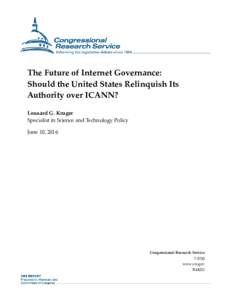 The Future of Internet Governance: Should the United States Relinquish Its Authority over ICANN?