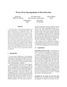 Privacy-Preserving Aggregation of Time-Series Data Elaine Shi PARC/UC Berkeley T-H. Hubert Chan The University of Hong Kong