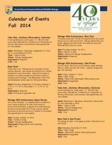 Great Dismal Swamp National Wildlife Refuge  Calendar of Events Fall 2014 Take Aim...Archery, Binoculars, Cameras A new workshop for youth ages[removed]We will meet