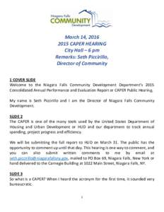 March 14, CAPER HEARING City Hall – 6 pm Remarks: Seth Piccirillo, Director of Community 1 COVER SLIDE