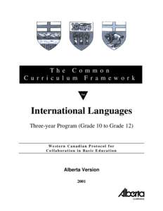 T h e C o m m o n C u r r i c u l u m F r a m e w o r k for International Languages Three-year Program (Grade 10 to Grade 12)