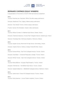 BERNARD CHERNOS ESSAY WINNERS Congratulations to the winners of CCLET’s Bernard Chernos Competition! 2018: 1st prize: Keonhee Lee, Coquitlam, British Columbia (essay submission) 2nd prize: Mackenzie Tran, Calgary, Albe