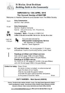St Nicolas, Great Bookham Building Faith in the Community SERVICES for 12th APRIL 2015 The Second Sunday of EASTER Welcome to Heather Clements and Dandan from The Bible Society 8 am