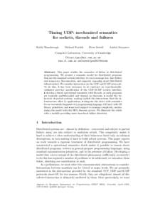Timing UDP: mechanized semantics for sockets, threads and failures Keith Wansbrough Michael Norrish