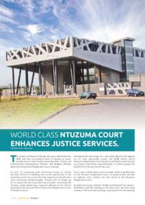 World class Ntuzuma Court enhances justice services. Mokgethwa Ngoepe T