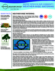 WATER TOPICS IN OUR COMMUNITY:  WEATHER-WISE WATERING QUICK FACTS How do I contact TMWA’s Conservation Department?