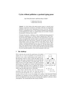 Cycles without pollution: a gradual typing poem Sam Tobin-Hochstadt1 and Robert Bruce Findler2 1 2  Northeastern University