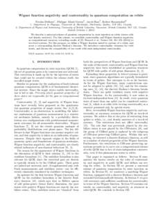 Wigner function negativity and contextuality in quantum computation on rebits Nicolas Delfosse1 , Philippe Allard Guerin2 , Jacob Bian2 , Robert Raussendorf2 1: D´epartment de Physique, Universit´e de Sherbrooke, Sherb