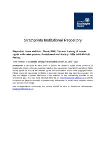 Strathprints Institutional Repository Piacentini, Laura and Katz, ElenaCarceral framing of human rights in Russian prisons. Punishment and Society. ISSNIn Press) , This version is available at http://
