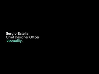 Sergio Estella Chief Designer Officer vizzuality.  Everyone
