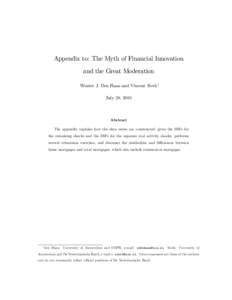 Appendix to: The Myth of Financial Innovation and the Great Moderation Wouter J. Den Haan and Vincent Sterk July 28, 2010  Abstract