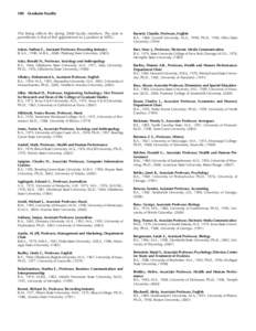 188    Graduate Faculty	  This listing reflects the Spring 2008 faculty members. The date in parentheses is that of first appointment to a position at MTSU.  Barnett, Claudia, Professor, English