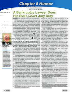 Chapter 8 Humor By J. Scott Bovitz A Bankruptcy Lawyer Does His State Court Jury Duty