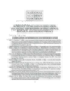 WORKSHOP ON BIG DATA IN EDUCATION: BALANCING THE BENEFITS OF EDUCATIONAL RESEARCH AND STUDENT PRIVACY COMPILATION OF REFERENCES AND RESOURCE LINKS Aist, G., & Mostow, JUsing Automated Within-Subject Invisible E