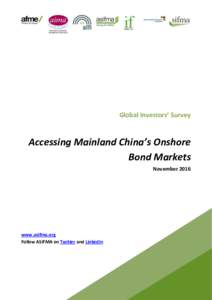 Global Investors’ Survey  Accessing Mainland China’s Onshore Bond Markets November 2016