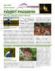 July 2, 2010 Volume 4, Issue 3 PEANUT PROGRESS PEANUT PRODUCTION UPDATE