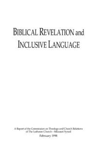 BIBLICAL REVELATION and INCLUSIVE LANGUAGE A Report of the Commission on Theology and Church Relations of The Lutheran Church—Missouri Synod