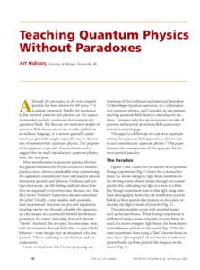Teaching Quantum Physics Without Paradoxes Art Hobson, University of Arkansas, Fayetteville, AR A