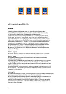 ALDI Corporate Responsibility Policy Preamble This ALDI Corporate Responsibility Policy (CR Policy) defines our core value of ‘responsibility’. It summarizes our commitments to ‘people and planet’ and guides the 